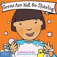 Germs Are Not For Sharing(HRD) (Free Spirit Publishing)