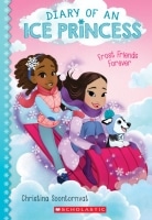 Diary of an Ice Princess:Frost Friends Forever