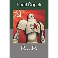 R.U.R. (Karel Capek)