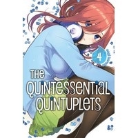 Quintessential Quintuplets Vol.4