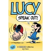 Snoopy:Lucy: Speak Out! (Peanuts Kids #12)