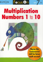 [GRADE SCHOOL]Focus On Multiplication: Numbers 1-10(Focus Math Workbooks)