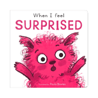 When I Feel Surprised (First Feelings Series) Board book