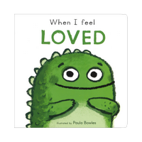 When I Feel Loved (First Feelings Series) Board book