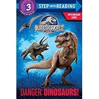 Step Into Reading 3: Danger: Dinosaurs!(Jurassic World)