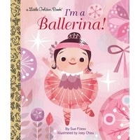 I'm a Ballerina! (Little Golden Book)