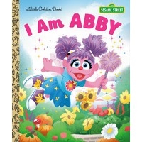 I Am Abby: Sesame Street (Little Golden Book)