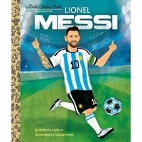 Lionel Messi (Little Golden Book Biography)