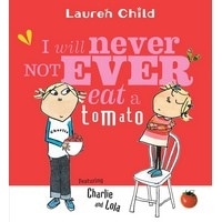 I Will Not Ever Never Eat a Tomato