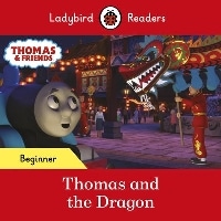 Ladybird Readers B:Tomas & Friends:Thomas and the Dragon