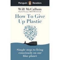 Penguin Readers 5 How to Give Up Plastic
