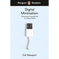 Penguin Readers 7: Digital Minimalism