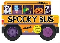 Spooky Bus: With a Creepy Halloween Sound (Shaped Board Books)