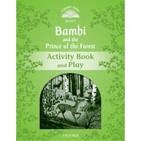 Classic Tales 3 (2/E) Bambi and the Prince of the Forest: Activity Book and Play