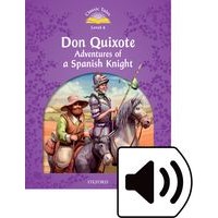 Classic Tales 4 (2/E) Don Quixote: Adventures of a Spanish Knight: MP3 Pack