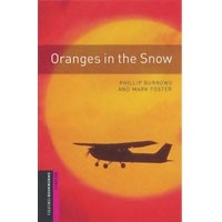 Oxford Bookworms Library Starter Oranges in the Snow (2/E)