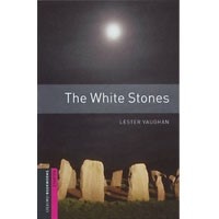 Oxford Bookworms Library Starter The White Stones (2/E)
