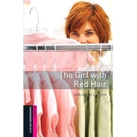 Oxford Bookworms Library Starter The Girl with Red Hair (2/E)