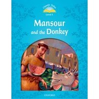 Classic Tales 1 (2/E) Mansour and the Donkey