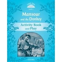Classic Tales 1 (2/E) Mansour and the Donkey: Activity Book and Play