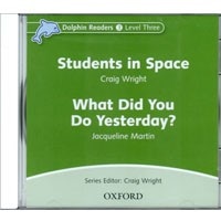 Dolphin Readers 3:Students in Space/Yesterday CD