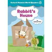 Oxford Phonics World Reader 1 Rabbit's House