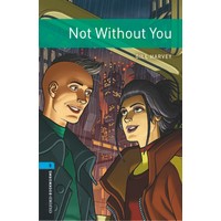 Oxford Bookworms Library (3/E) Stage 5 Not Without You MP3 Pack