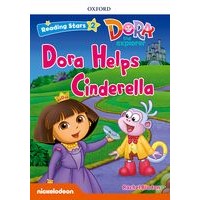Reading Stars 2 Dora the Explorer Dora Helps Cinderella