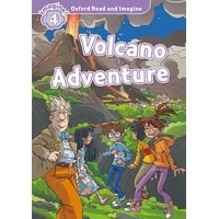 Oxford Read and Imagine Level 4 Volcano Adventure