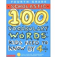 100 Vocabulary Words Kids Need by 4th Grade Workbook