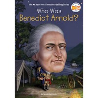 Who Was Benedict Arnold? (112 pages)(YL2.8-3.8)