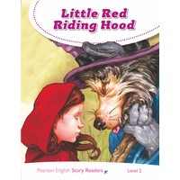 Pearson English Story Readers: L2 Little Red Riding Hood