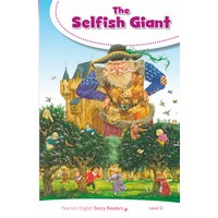 Pearson English Story Readers: L2 The Selfish Giant