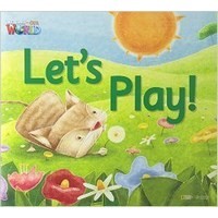 Welcome to Our World  Big Book Level 1 Big Book 4: Let's Play!
