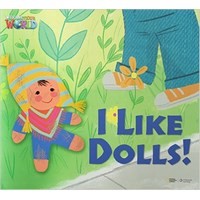 Welcome to Our World  Big Book Level 1 Big Book 3: I Like Dolls!