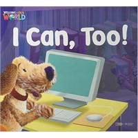 Welcome to Our World  Big Book Level 2 Big Book 5: I Can, Too!