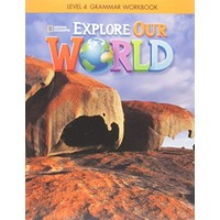 Explore Our World 4 Grammar Workbook