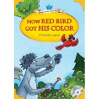 Young Learners Classic Readers 1 How Red Bird Got His Color  + Audio