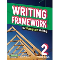 Writing Framework for Paragraph Writing 2 Student Book with Workbook