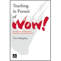 Teaching in Pursuit of Wow!