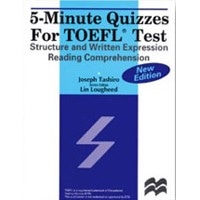 5-Minute Quizzes for TOEFL Test Structure and Written Expression / Reading Compr
