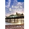 Cambridge English Readers 5 Forget to Remember