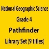 National Geographic Science 4 Pathfinder Level Library Set (9 titles)