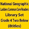 National Geographic Ladders 4 Two-Below Library Set  (8 titles)