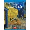 Classic Art Readers Level 3 The Works of Vincent van Gogh