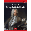 Classical Music Readers Level 1 The Works of George Frideric Handal