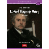 Classical Music Readers Level 4 The Works of Edvard Hagerup Grieg