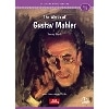 Classical Music Readers Level 4 The Works of Gustav Mahler