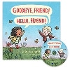Goodbye Friend Hello Friend HC+CD (JY)