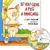 If You Give a Pig a Pancake HC+CD (JY)